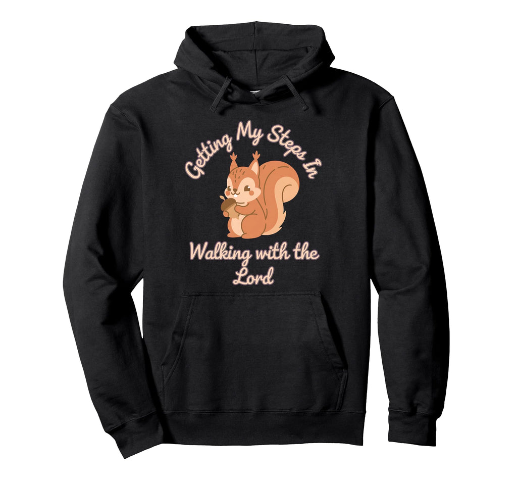 Getting My Steps Walking Lord Squirrel Hoodie - Graphic Print for Adults - T-Shirt, Sweatshirt, Hoodie