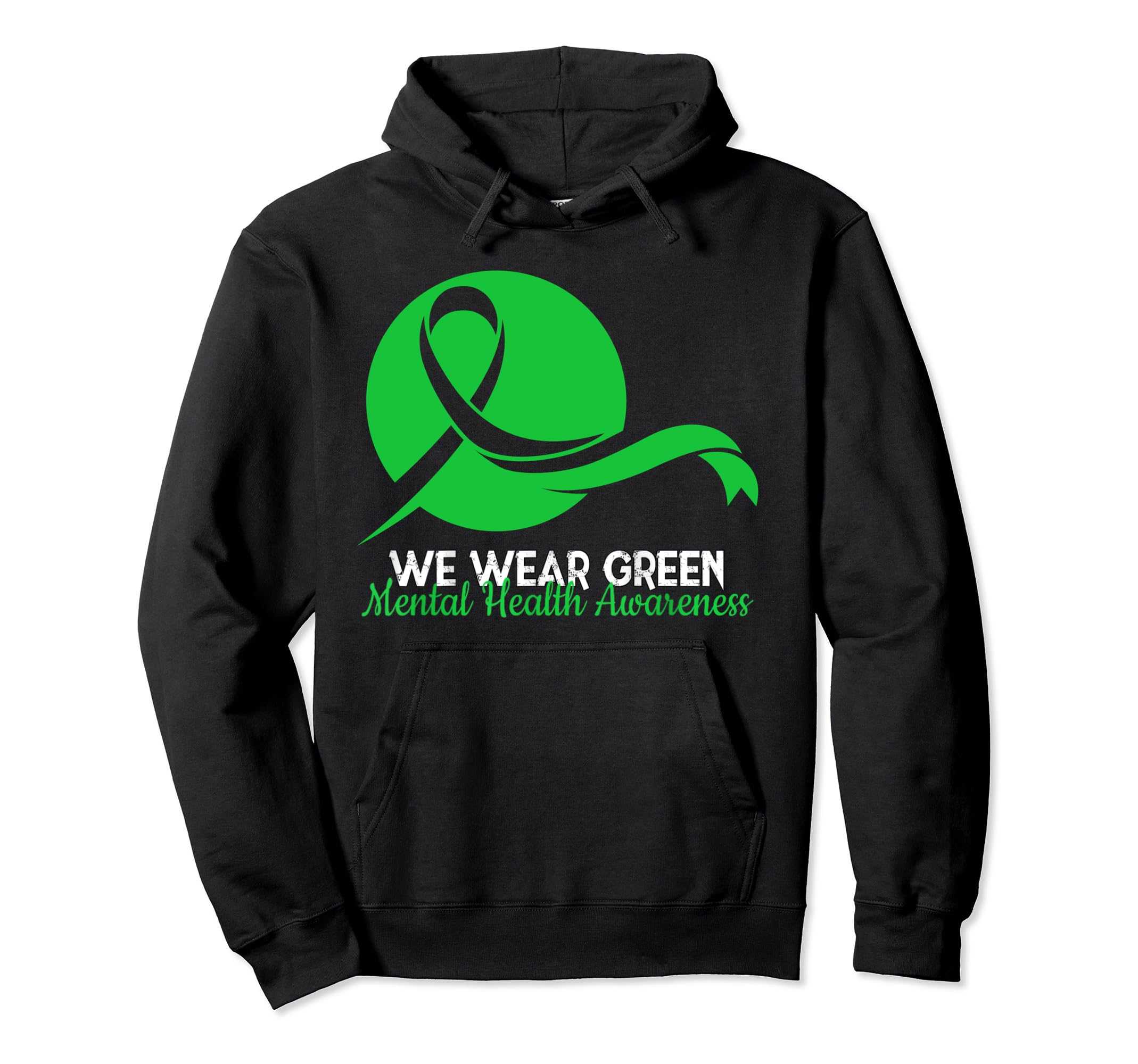 Mental Health Month We Wear Green Hoodie - Aesthetic Graphic Men Women - T-Shirt, Sweatshirt, Hoodie