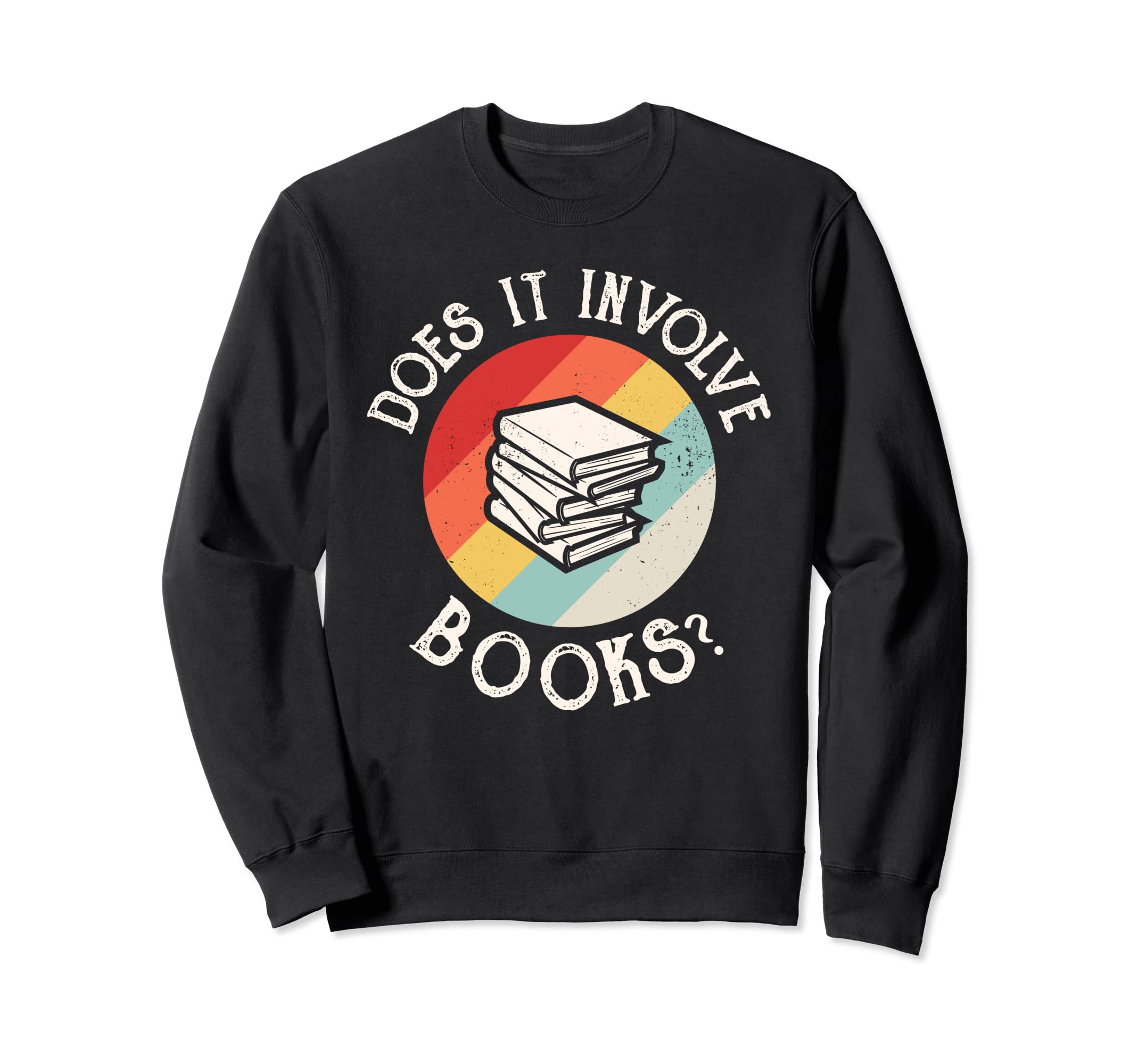 Involve Books Funny Library Sweatshirt - Fun Novelty Design Men Women - T-Shirt, Sweatshirt, Hoodie