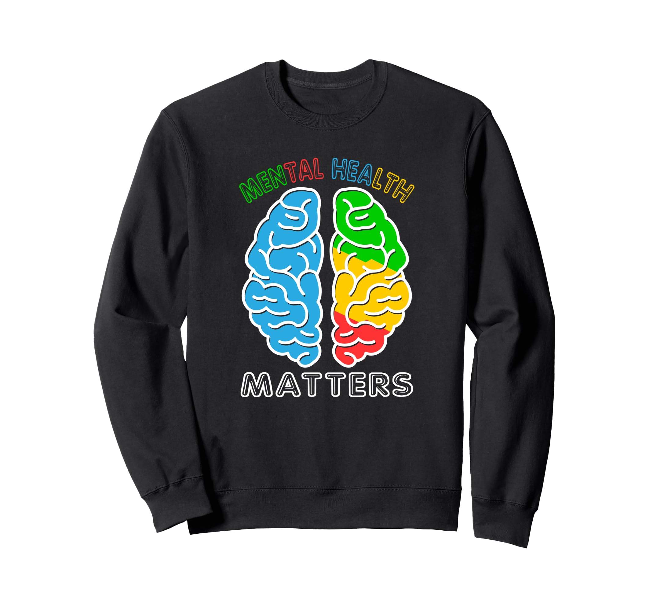 Mental Health Matters Human Brain Sweatshirt - Unique Graphic Men Women - T-Shirt, Sweatshirt, Hoodie