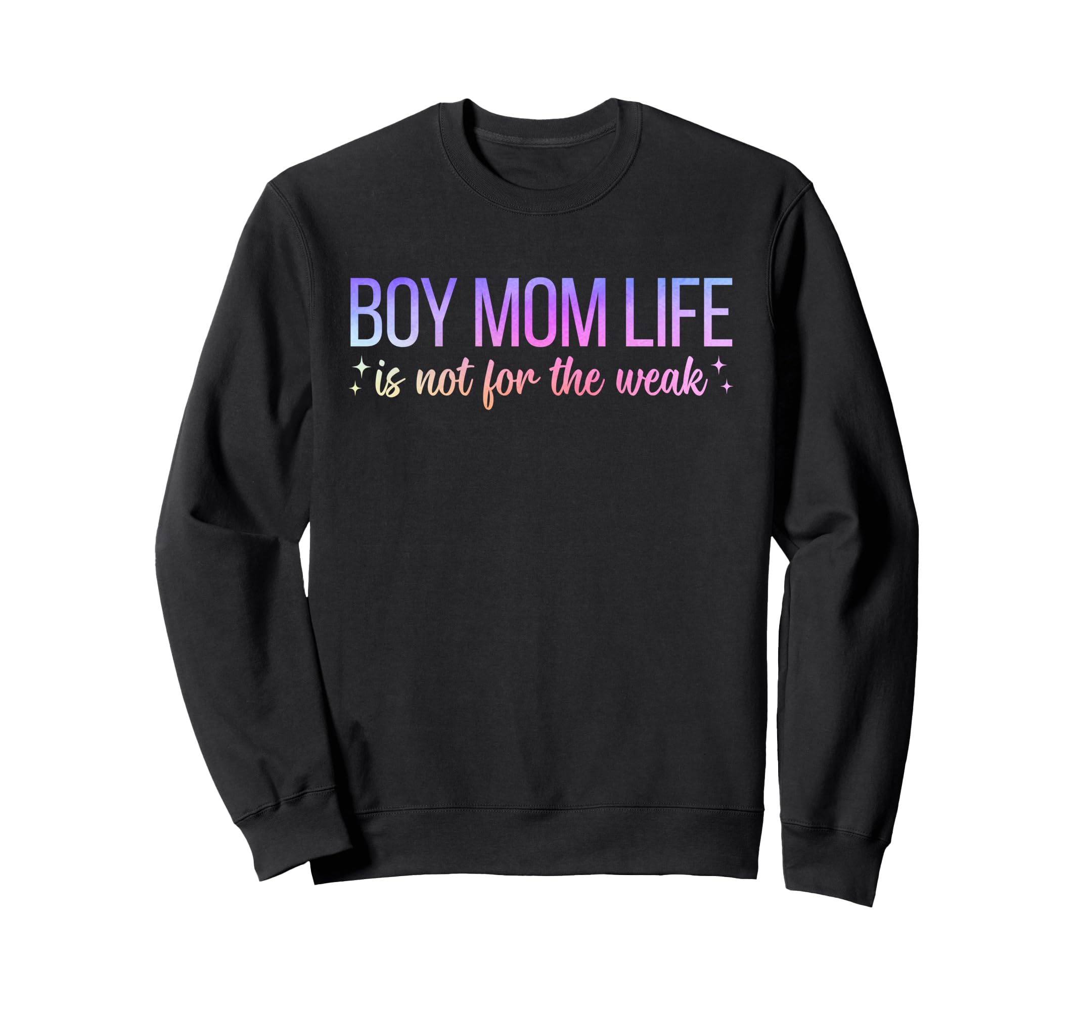 Mom Life Is Not Weak Funny Sweatshirt - Custom Art Print for Adults - T-Shirt, Sweatshirt, Hoodie