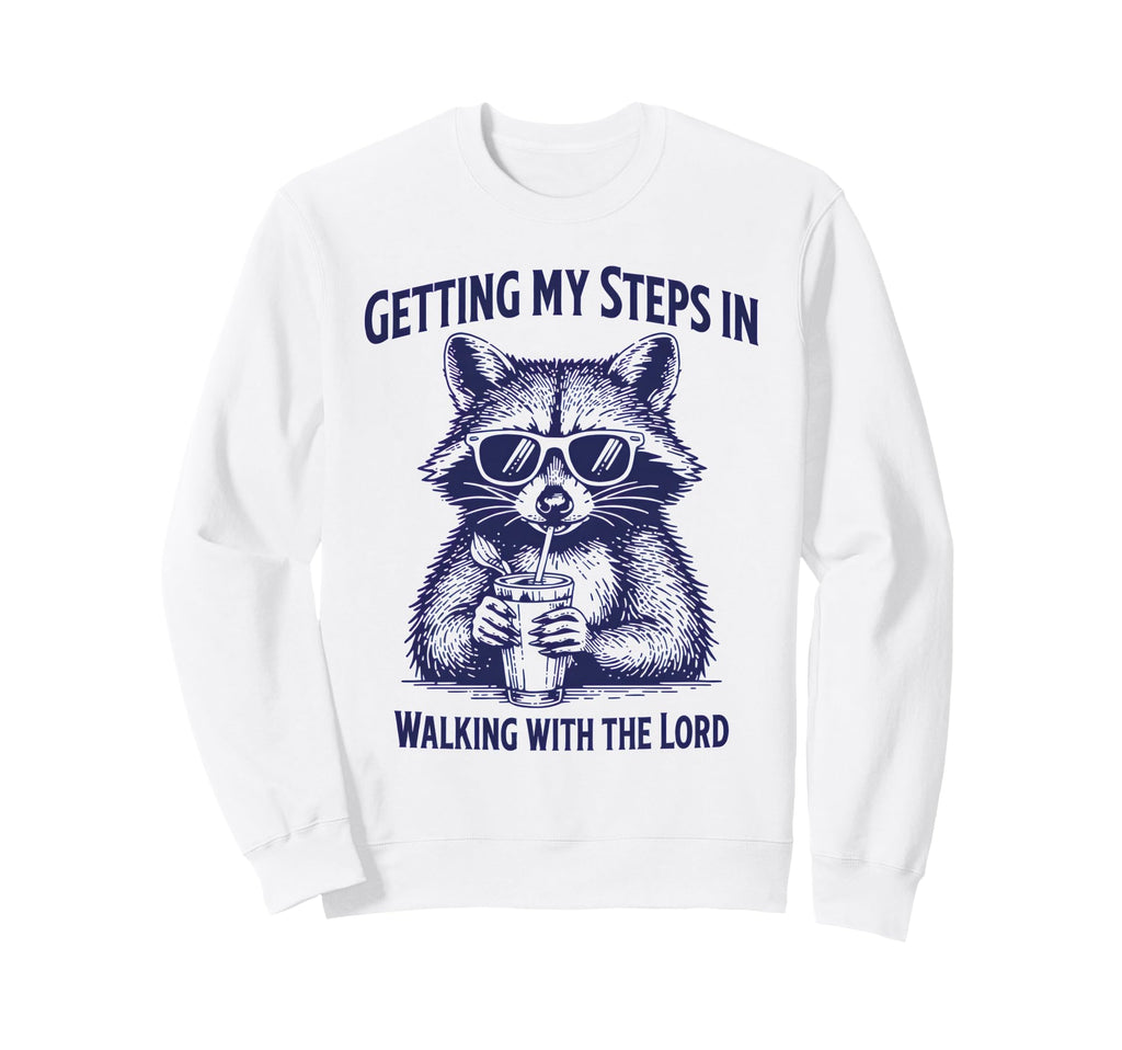 Getting My Steps Walking Lord Raccoon Sweatshirt - Aesthetic Graphic Unisex - T-Shirt, Sweatshirt, Hoodie