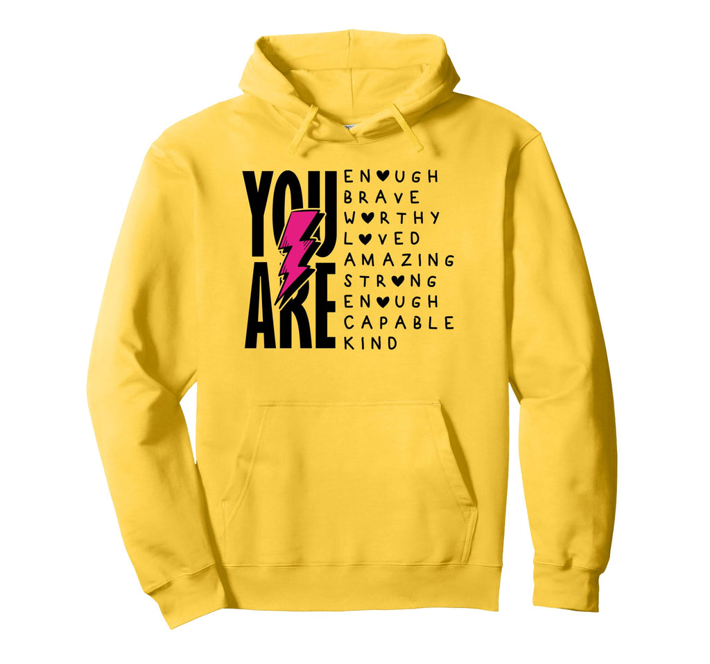 You Are Enough Brave Strong Loved Hoodie - Aesthetic Graphic Men Women - T-Shirt, Sweatshirt, Hoodie