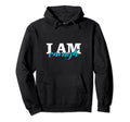 I Am Enough Empowering Confidence Hoodie - Trendy Graphic for Adults - T-Shirt, Sweatshirt, Hoodie