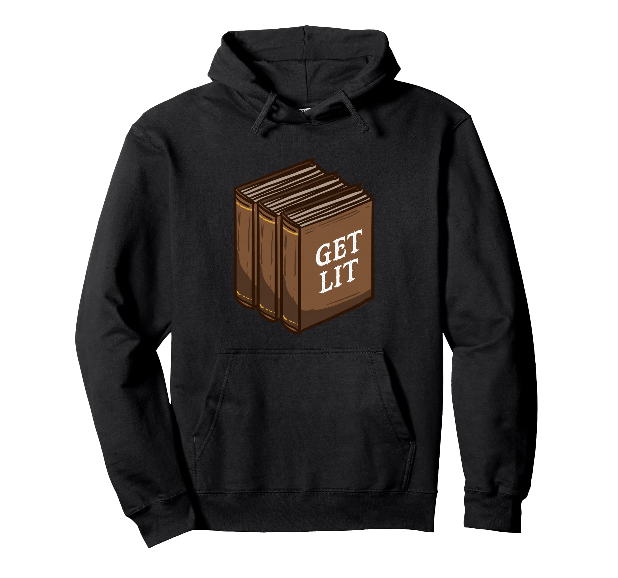 Get Lit Books Bookworm Reading English Hoodie - Trendy Graphic Men Women - T-Shirt, Sweatshirt, Hoodie