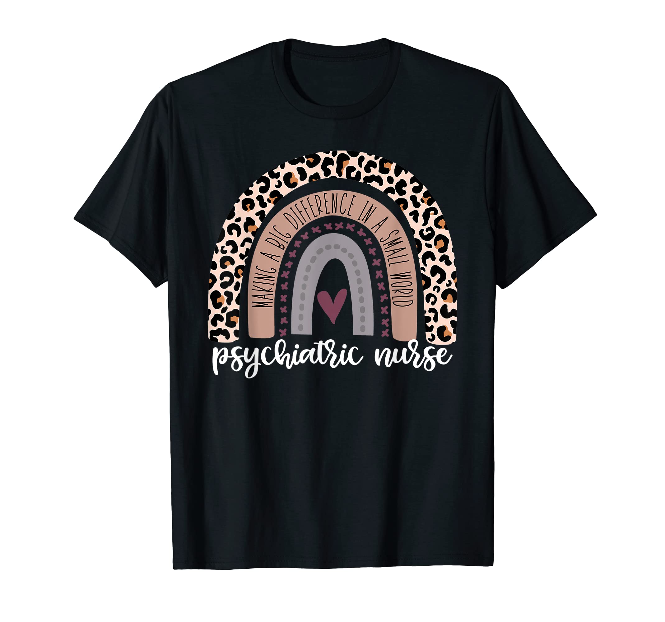Psych Nurse Psychiatric Nurse Week T-Shirt - Casual Everyday Wear Unisex - T-Shirt, Sweatshirt, Hoodie