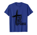 Trust His Process T-Shirt - Fun Novelty Design Men Women - T-Shirt, Sweatshirt, Hoodie