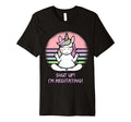 Grumpy Yoga Unicorn Shut Up Im T-Shirt - Unique Graphic for Adults - T-Shirt, Sweatshirt, Hoodie