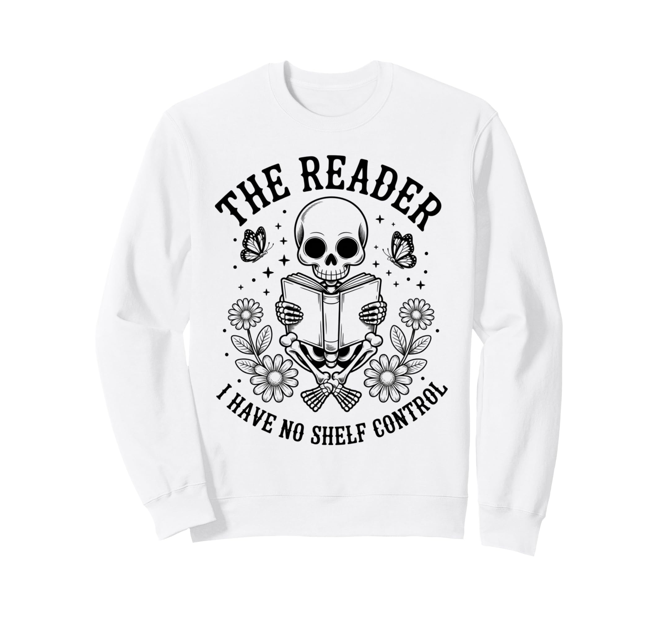 Reader No Shelf Control Skeleton Sweatshirt - Streetwear Style for Adults - T-Shirt, Sweatshirt, Hoodie