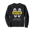 Social Distancing Meme Sweatshirt - Casual Everyday Wear Men Women - T-Shirt, Sweatshirt, Hoodie