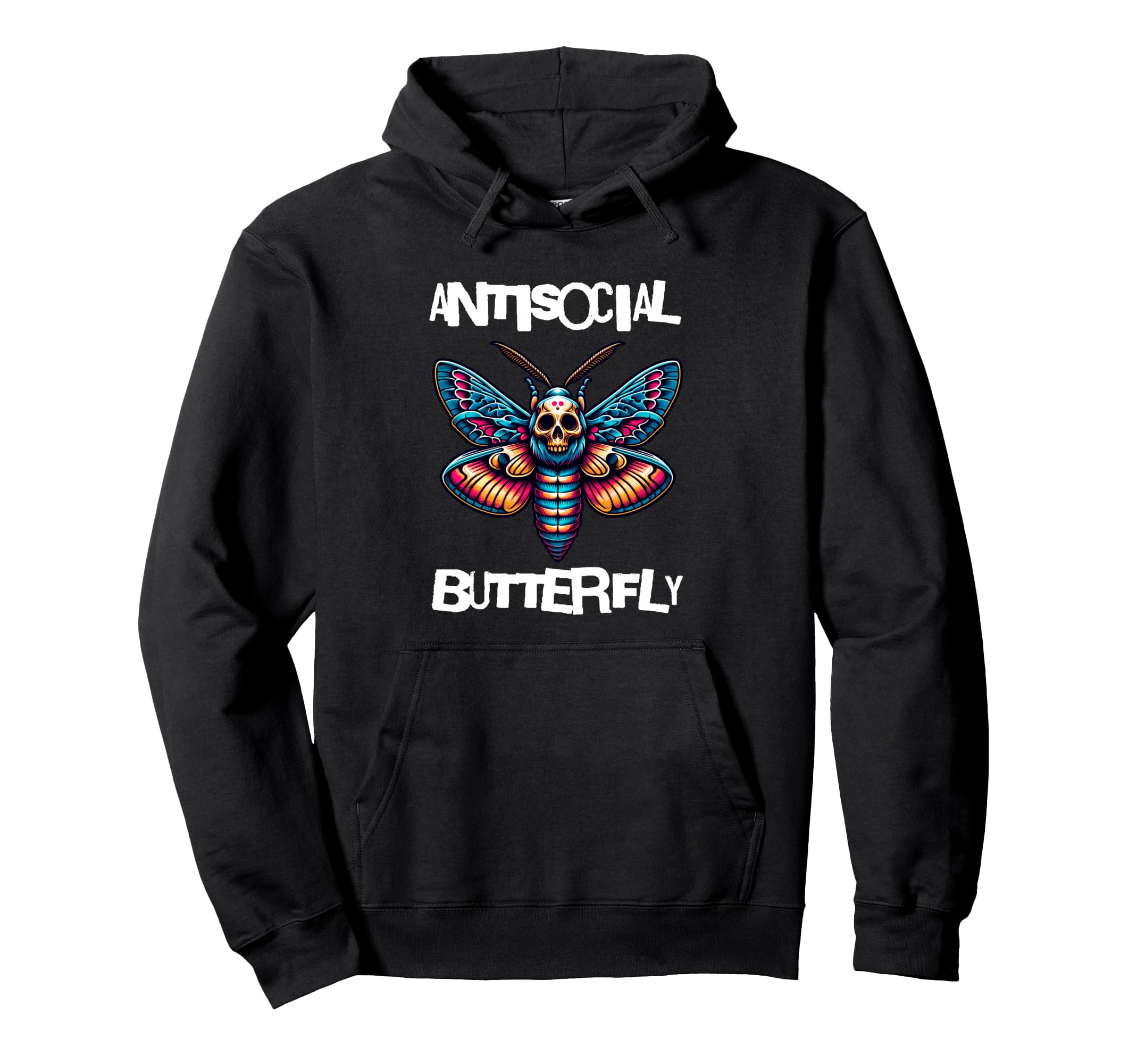 Antisocial Butterfly Funny Death Hoodie - Casual Everyday Wear Men Women - T-Shirt, Sweatshirt, Hoodie