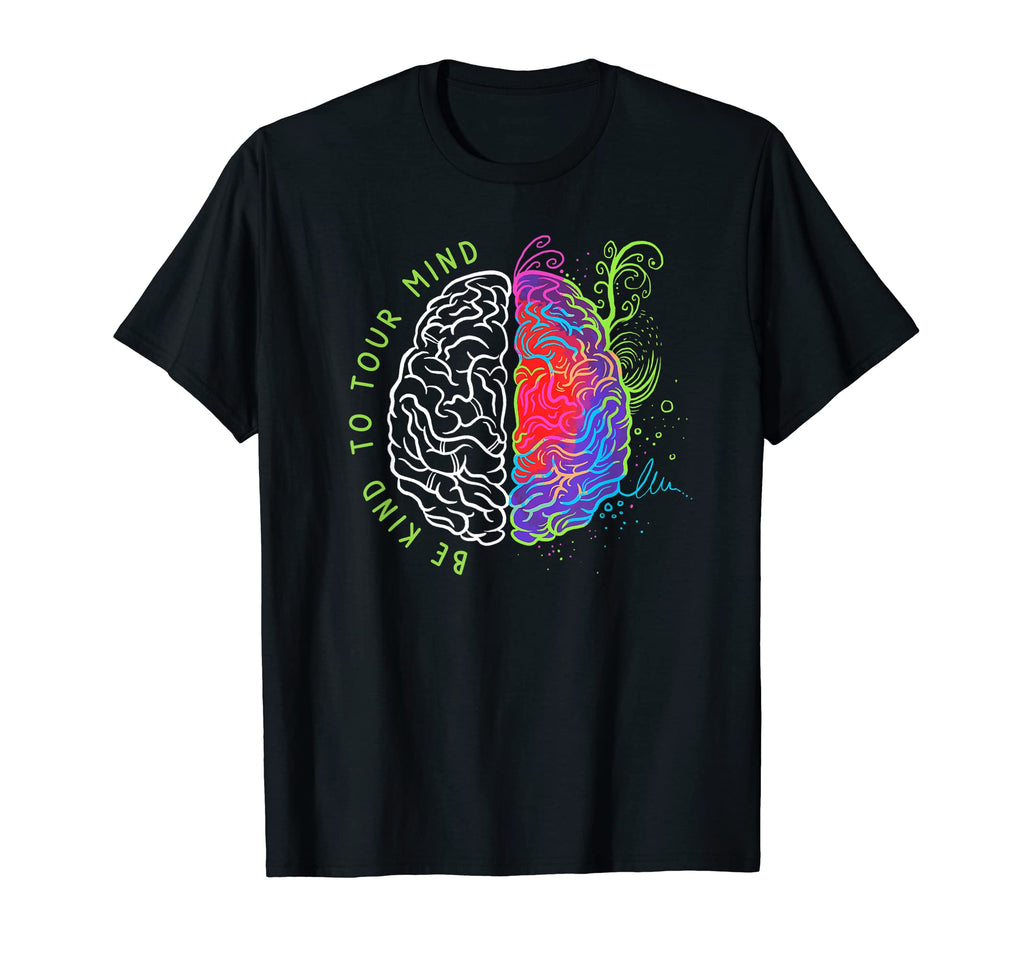 Be Kind To Your Mind Mental Health T-Shirt - Trendy Graphic Unisex - T-Shirt, Sweatshirt, Hoodie