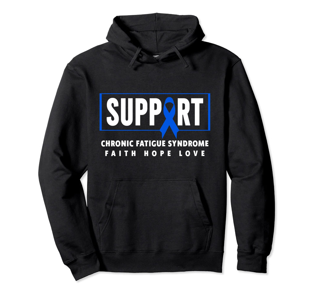 Support Chronic Fatigue Syndrome Chronic Hoodie - Aesthetic Graphic Unisex - T-Shirt, Sweatshirt, Hoodie