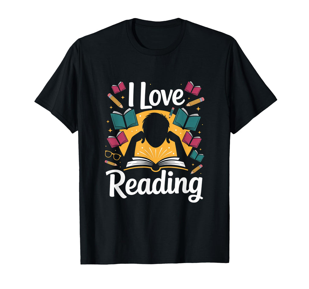I Love Reading Books Literature T-Shirt - Custom Art Print for Adults - T-Shirt, Sweatshirt, Hoodie