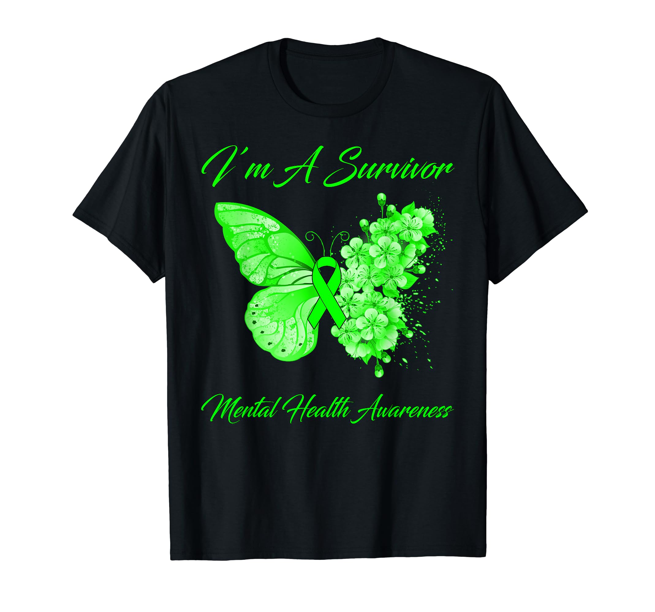Butterfly Im Survivor Mental Health T-Shirt - Trendy Graphic Men Women - T-Shirt, Sweatshirt, Hoodie