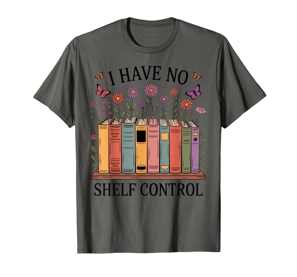 I Have No Shelf Control Book Lovers T-Shirt - Custom Art Print Unisex - T-Shirt, Sweatshirt, Hoodie
