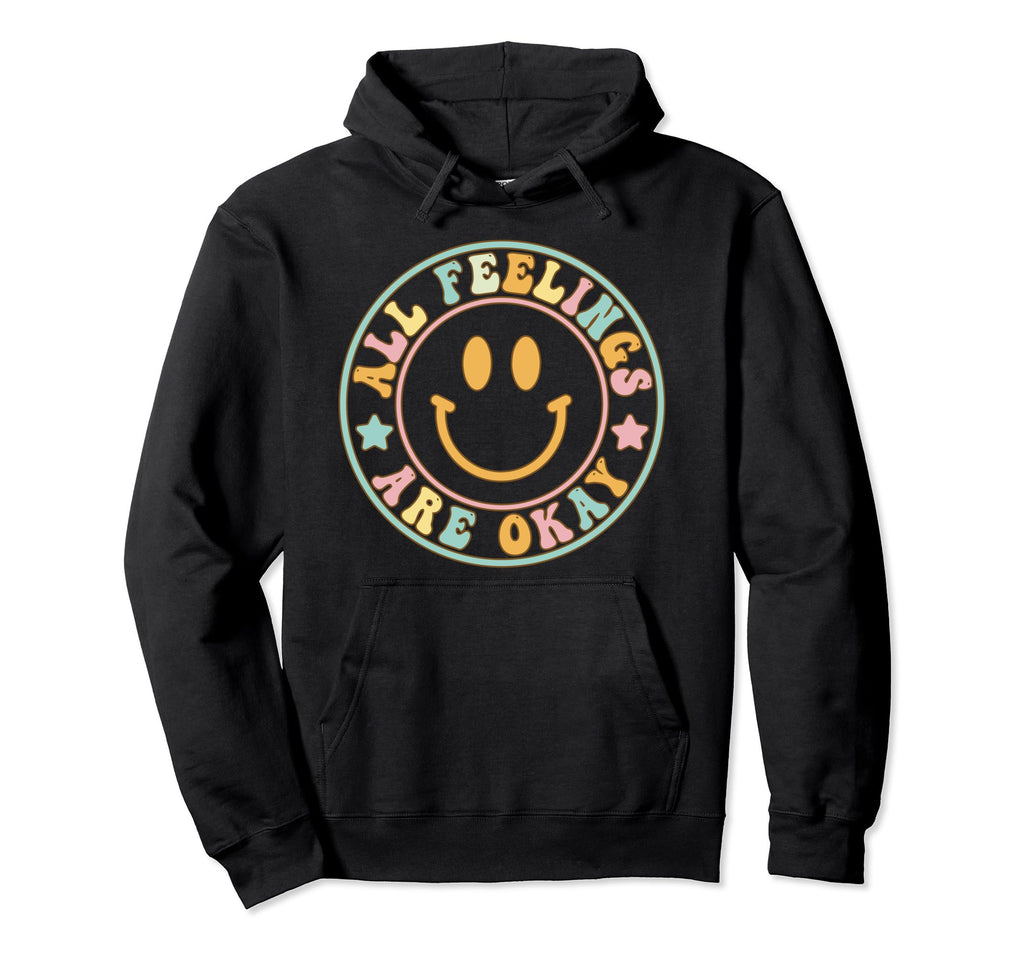 All Feelings Are Okay Mental Health Support Hoodie - Novelty Apparel Unisex - T-Shirt, Sweatshirt, Hoodie