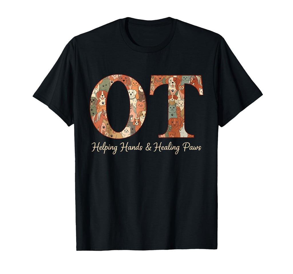 Ot Helping Hands Healing Paws T-Shirt - Fun Novelty Design for Adults - T-Shirt, Sweatshirt, Hoodie