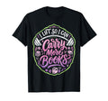 I Lift So I Can Carry More Books Reader T-Shirt - Graphic Print for Adults - T-Shirt, Sweatshirt, Hoodie