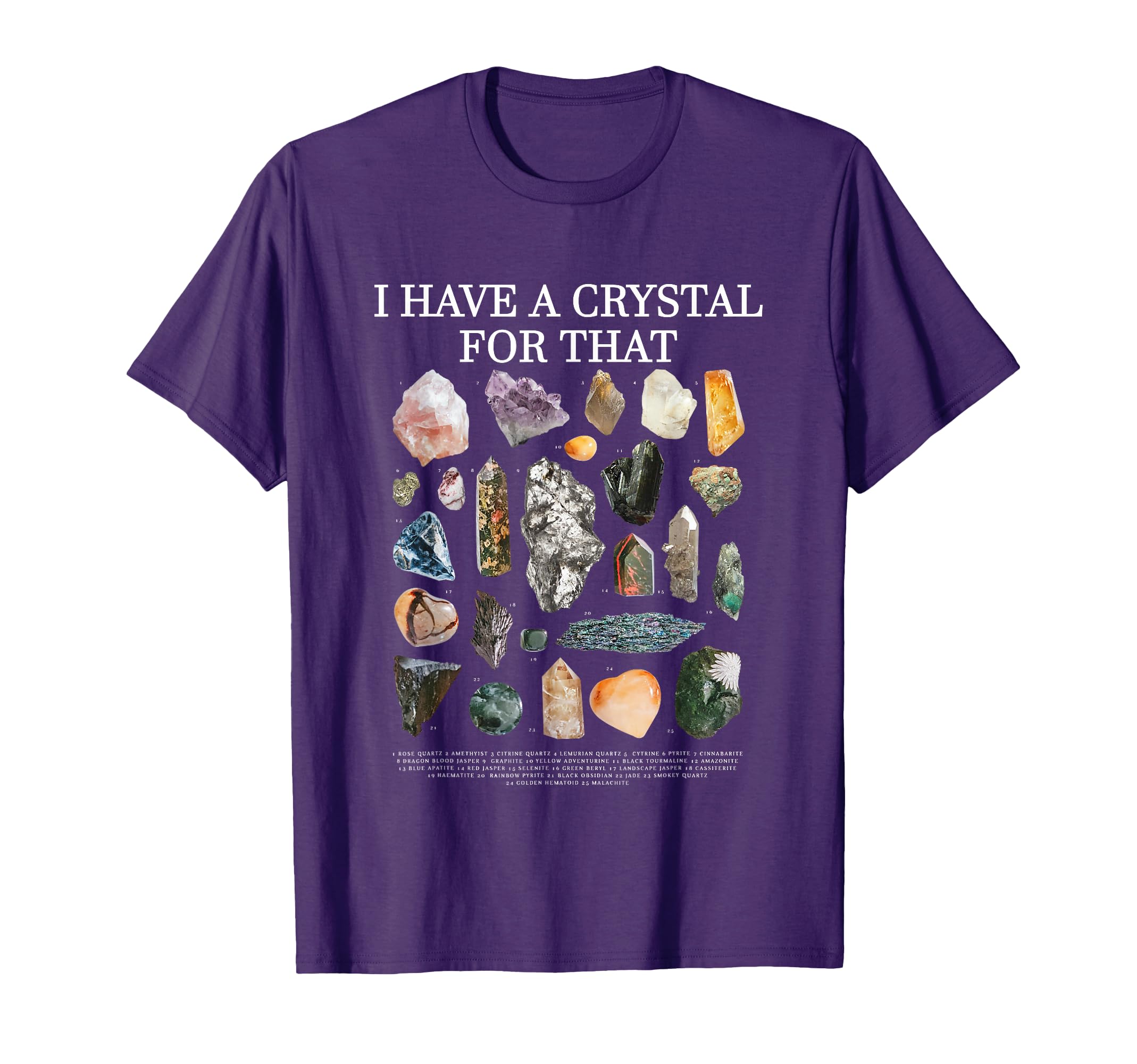 I Have Crystal That Funny Gemstone T-Shirt - Novelty Apparel for Adults - T-Shirt, Sweatshirt, Hoodie