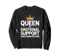 Emotional Support Girlfriend Do Not Sweatshirt - Trendy Graphic for Adults - T-Shirt, Sweatshirt, Hoodie