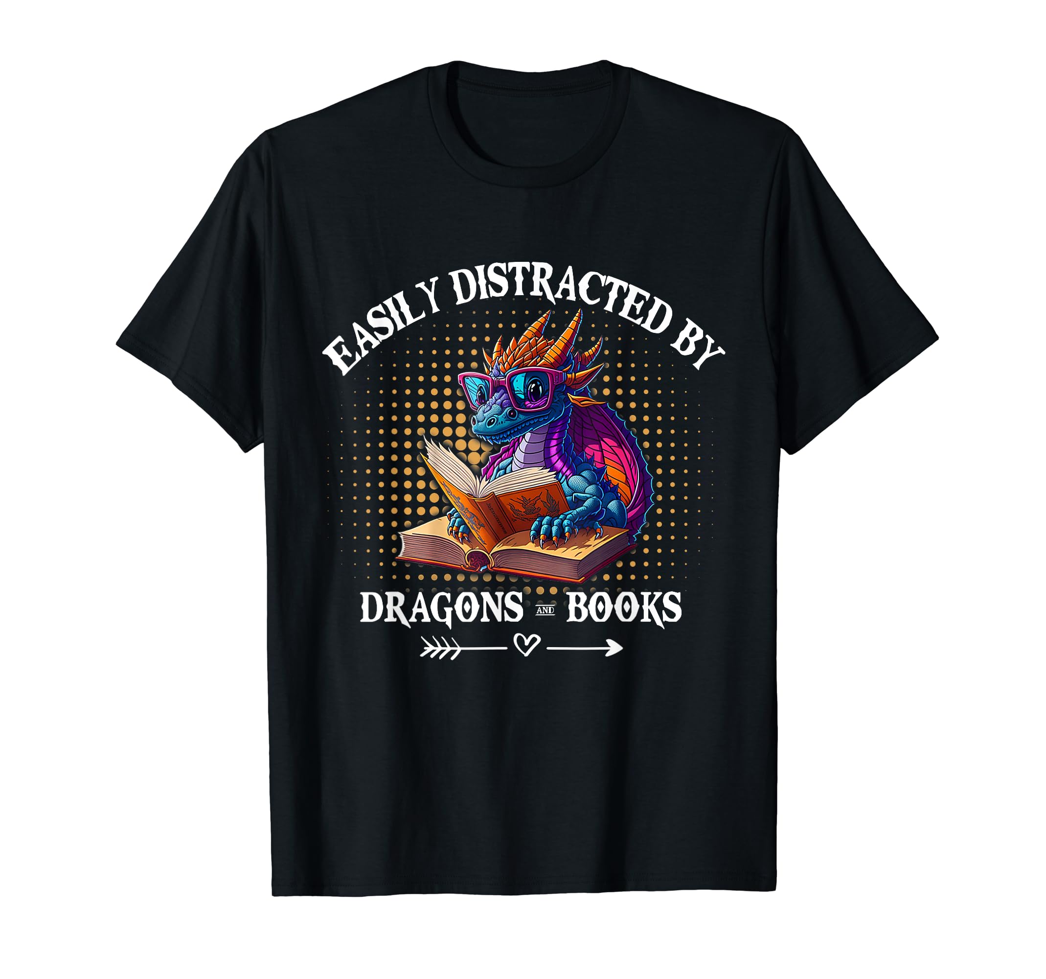 Easily Distracted Dragons And Books T-Shirt - Unique Graphic Men Women - T-Shirt, Sweatshirt, Hoodie