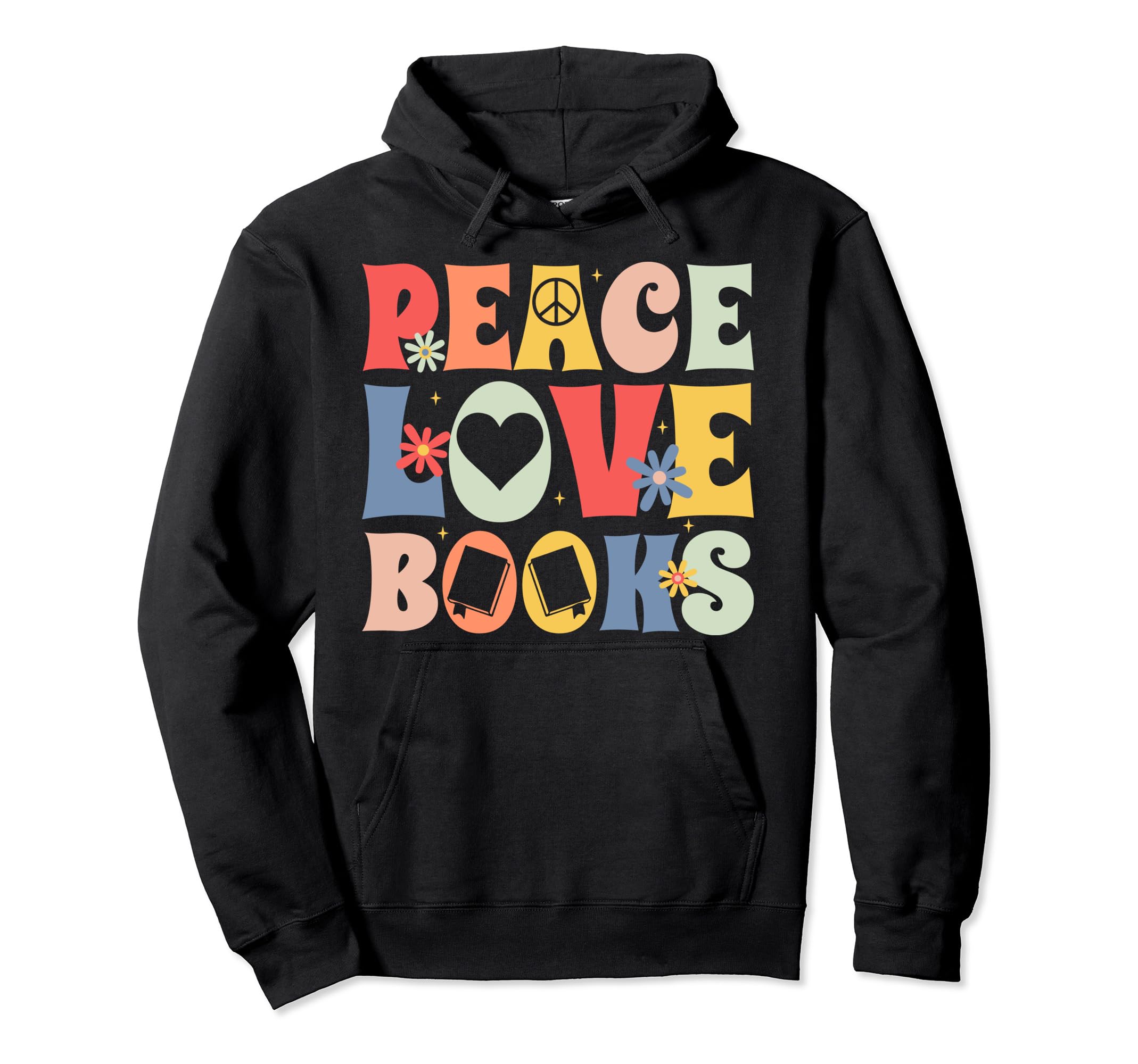 Peace Love Books Bibliophile Bookworm Hoodie - Custom Art Print Unisex - T-Shirt, Sweatshirt, Hoodie