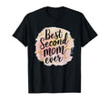 Mom Gifts Best Second Mom Ever Mothers T-Shirt - Aesthetic Graphic Unisex - T-Shirt, Sweatshirt, Hoodie