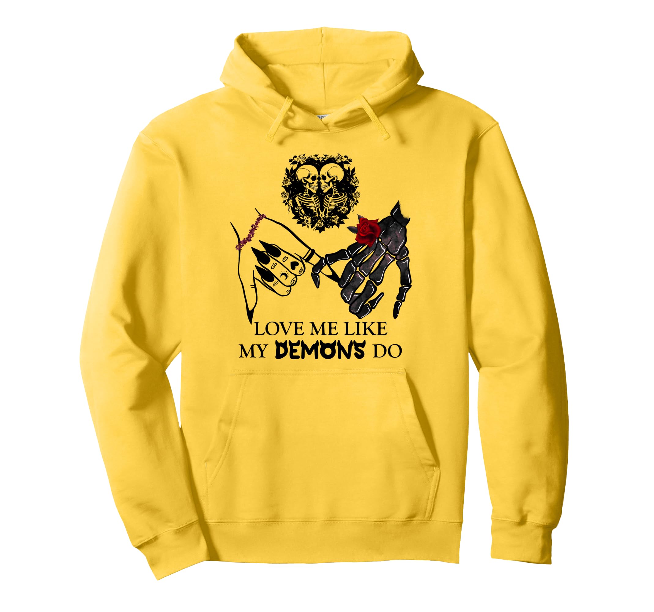 Love Me Like My Demons Do Dark Romance Hoodie - Streetwear Style Men Women - T-Shirt, Sweatshirt, Hoodie