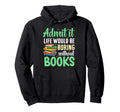Bibliophiles Hoodie - Unique Graphic Unisex - T-Shirt, Sweatshirt, Hoodie