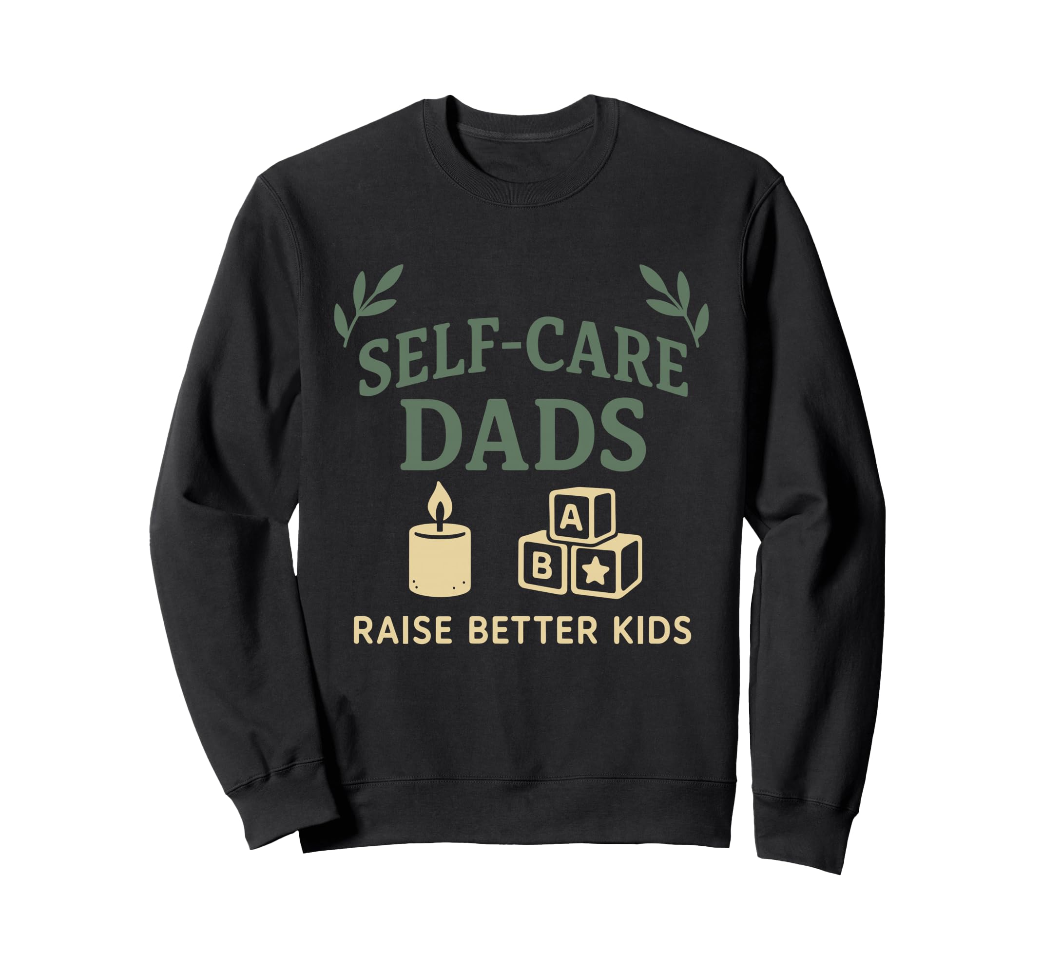 Self Care Dad Spa Day Mens Wellness Sweatshirt - Graphic Print Unisex - T-Shirt, Sweatshirt, Hoodie