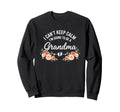 I Cant Keep Calm Im Going To Be Sweatshirt - Minimalist Print for Adults - T-Shirt, Sweatshirt, Hoodie