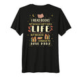 I Read Books To Have Many Lives T-Shirt - Novelty Apparel for Adults - T-Shirt, Sweatshirt, Hoodie