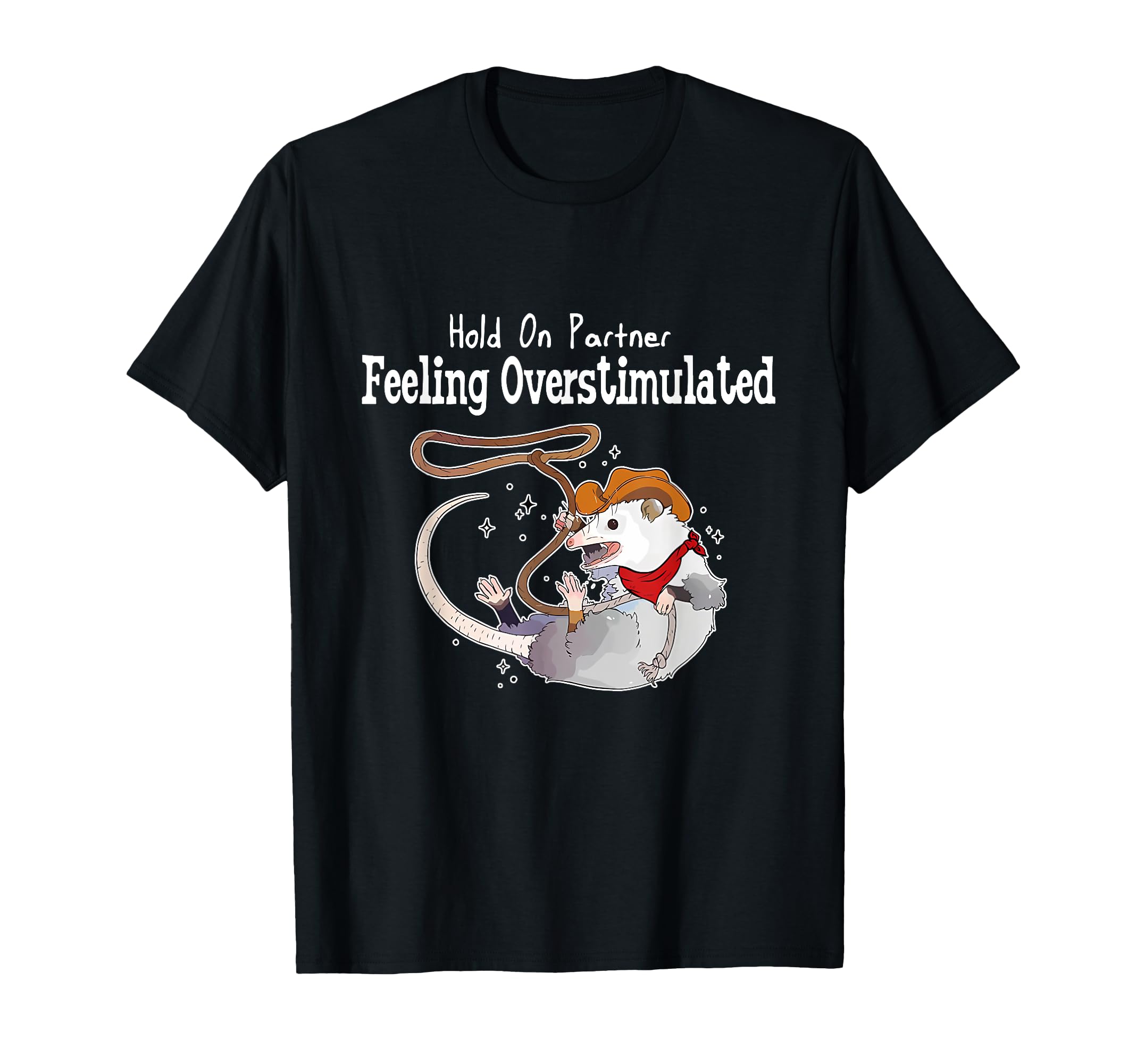 Hold Partner Feeling Overstimulated T-Shirt - Unique Graphic for Adults - T-Shirt, Sweatshirt, Hoodie