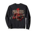 Progress Over Perfection Urban Sweatshirt - Aesthetic Graphic for Adults - T-Shirt, Sweatshirt, Hoodie