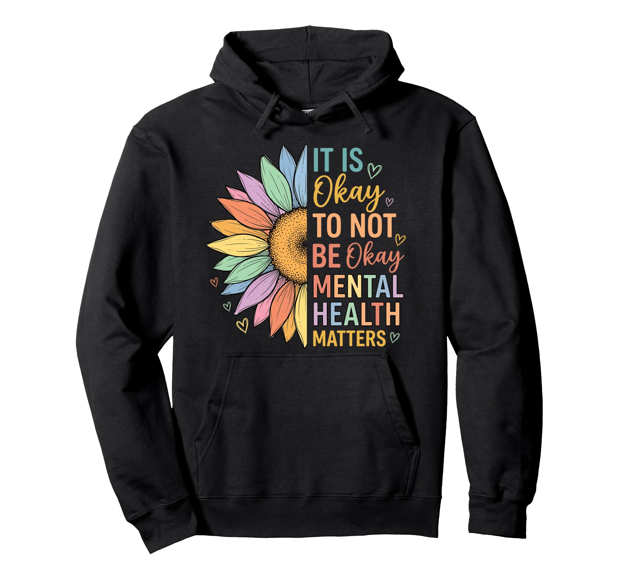 End Stigma Sunflower Mental Health Awareness Hoodie - Trendy Graphic Unisex - T-Shirt, Sweatshirt, Hoodie
