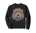 Rainbow Be Kind To Your Mind Sweatshirt - Fun Novelty Design for Adults - T-Shirt, Sweatshirt, Hoodie