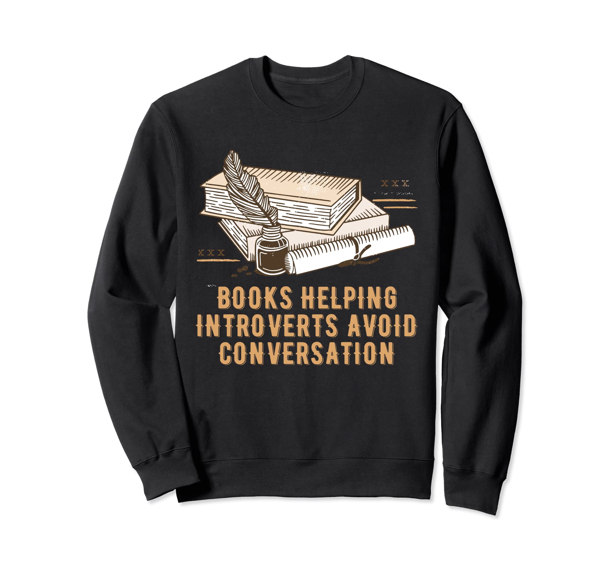 Books Helping Introverts Avoid Sweatshirt - Streetwear Style for Adults - T-Shirt, Sweatshirt, Hoodie