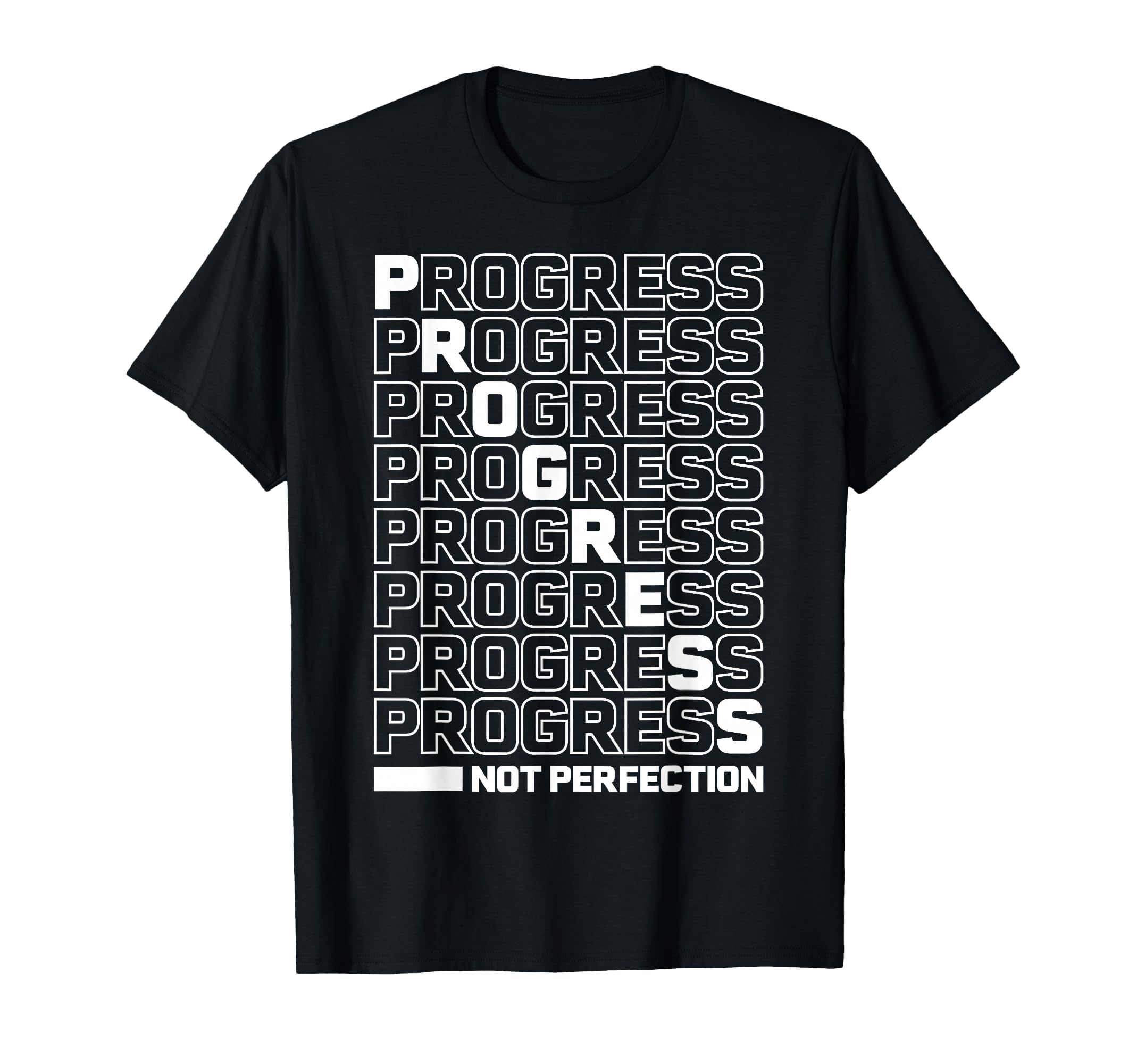 Progress Not Perfection Motivational T-Shirt - Fun Novelty Design Unisex - T-Shirt, Sweatshirt, Hoodie