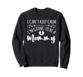 Pregnancy I Cant Keep Calm Im Going Sweatshirt - Trendy Graphic for Adults - T-Shirt, Sweatshirt, Hoodie