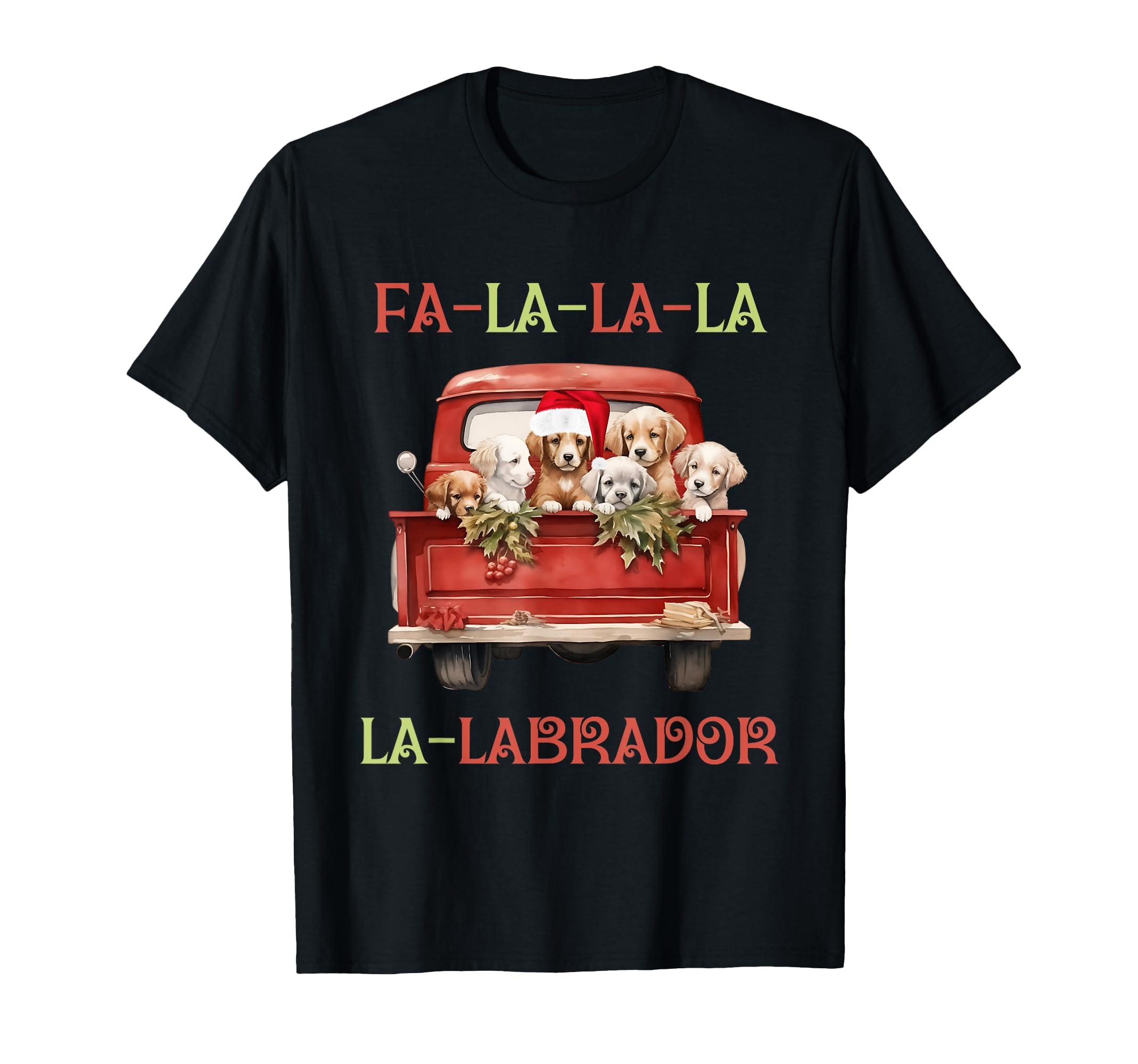 Fa La Labrador Retriever Dogs Truck T-Shirt - Custom Art Print for Adults - T-Shirt, Sweatshirt, Hoodie