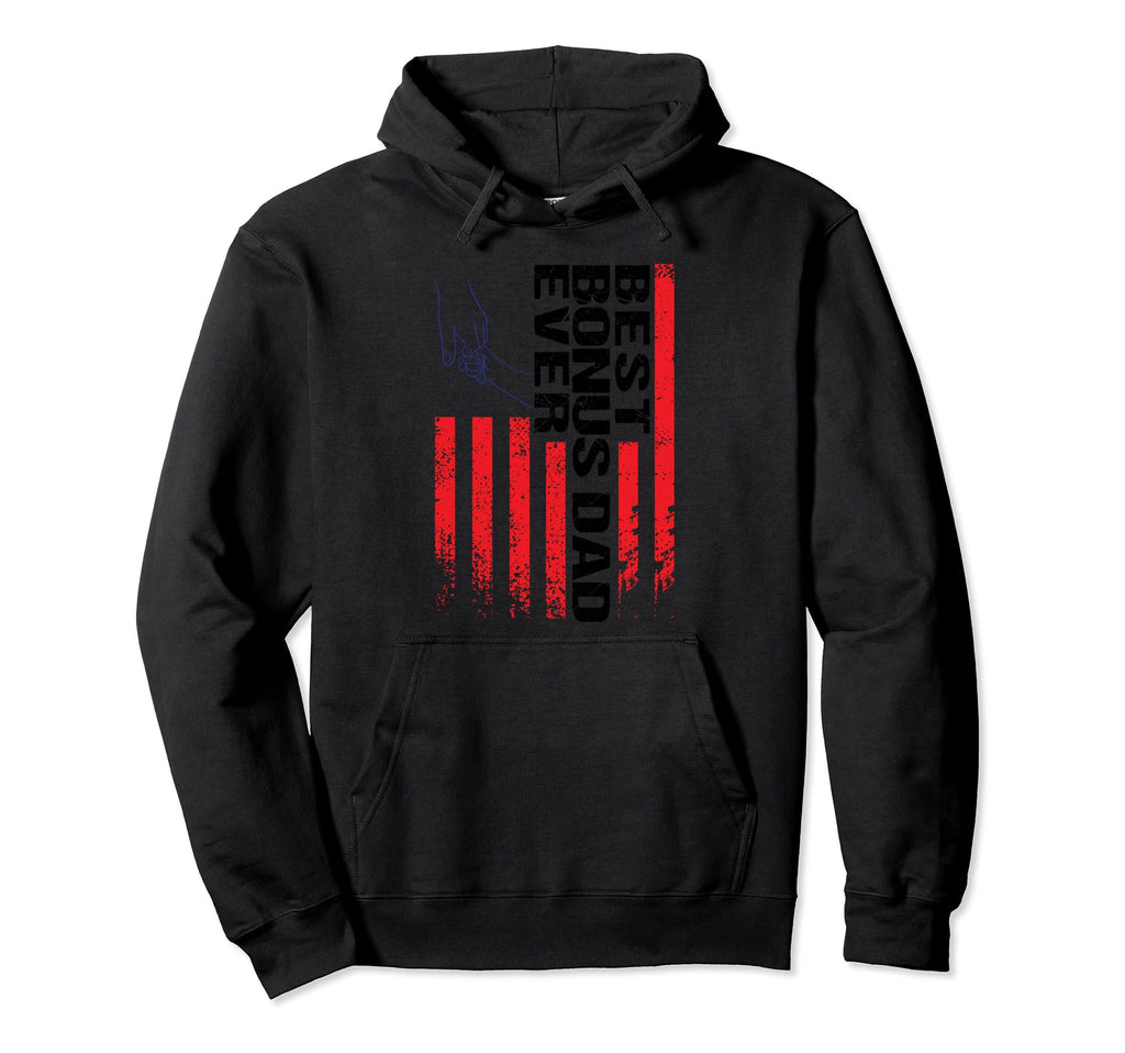 Best Bonus Dad Ever Step Father Hoodie - Graphic Print Men Women - T-Shirt, Sweatshirt, Hoodie
