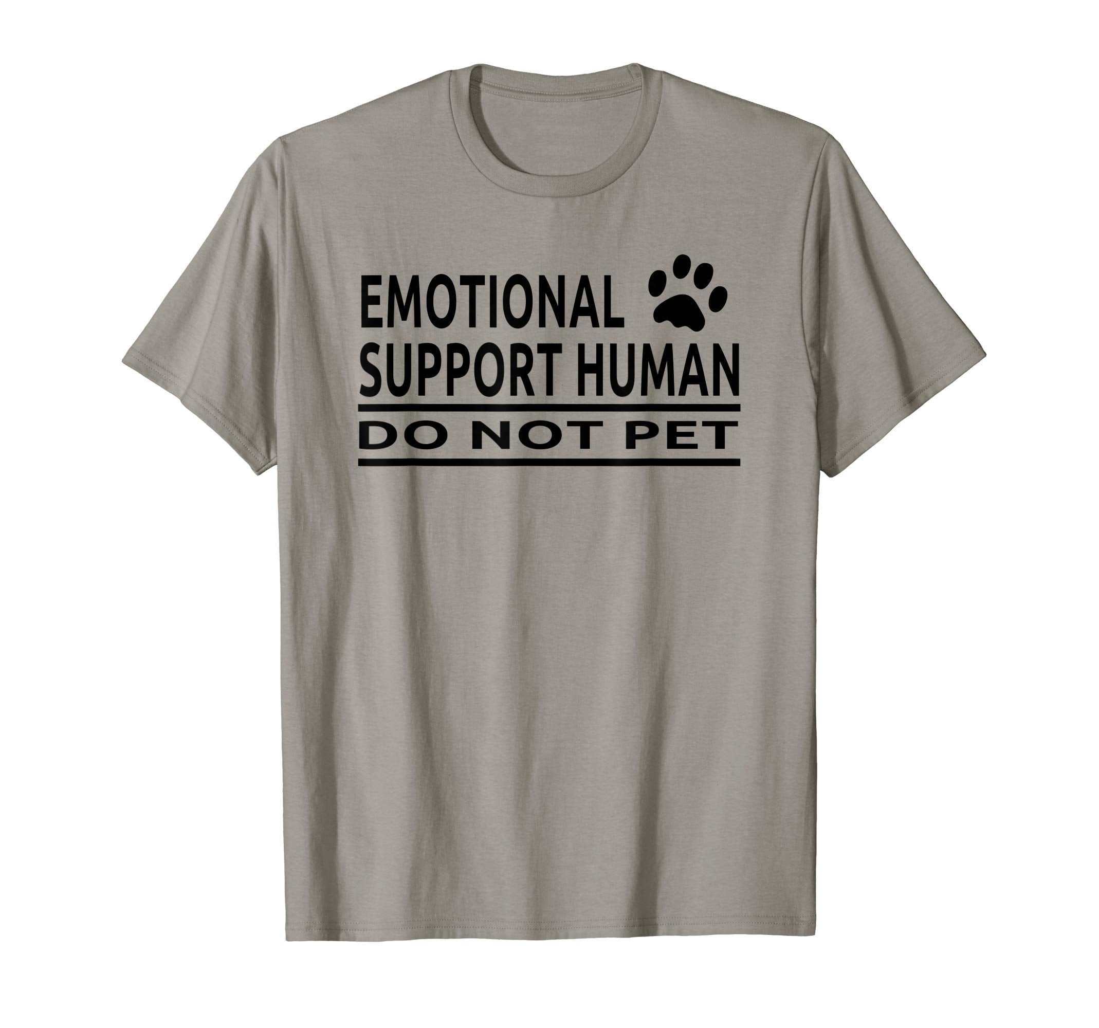 Emotional Support Human Esa Service T-Shirt - Novelty Apparel for Adults - T-Shirt, Sweatshirt, Hoodie