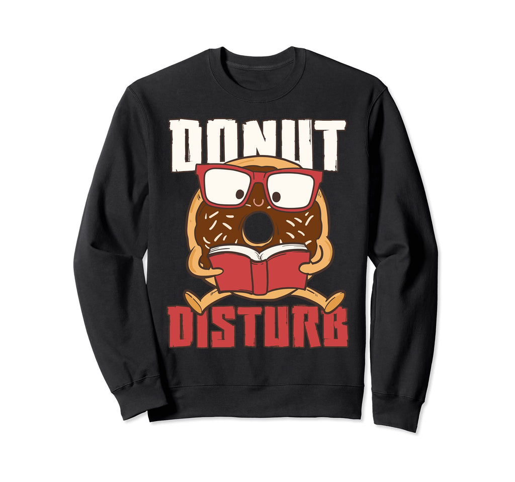 Reading Donut Dont Disturb Nerd Sweatshirt - Minimalist Print Men Women - T-Shirt, Sweatshirt, Hoodie