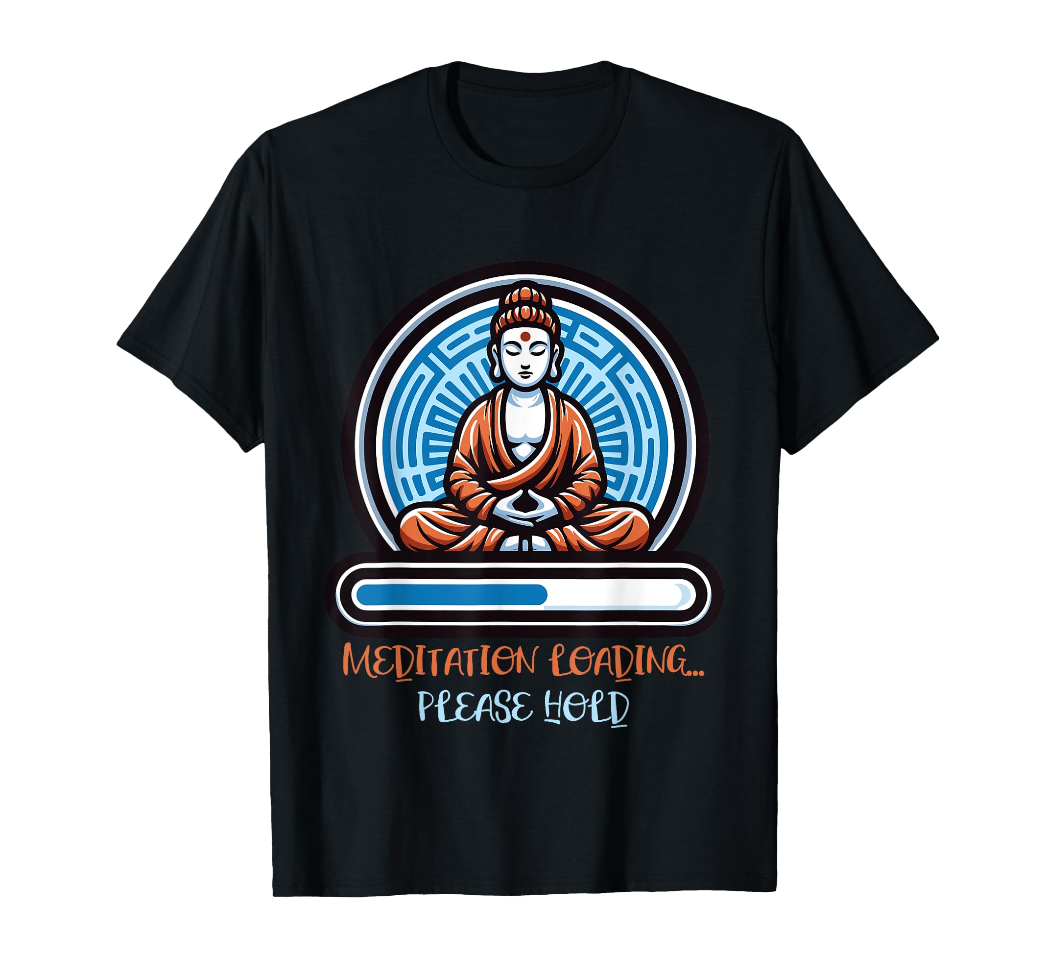 Meditation Loading Please Hold Zen T-Shirt - Unique Graphic for Adults - T-Shirt, Sweatshirt, Hoodie