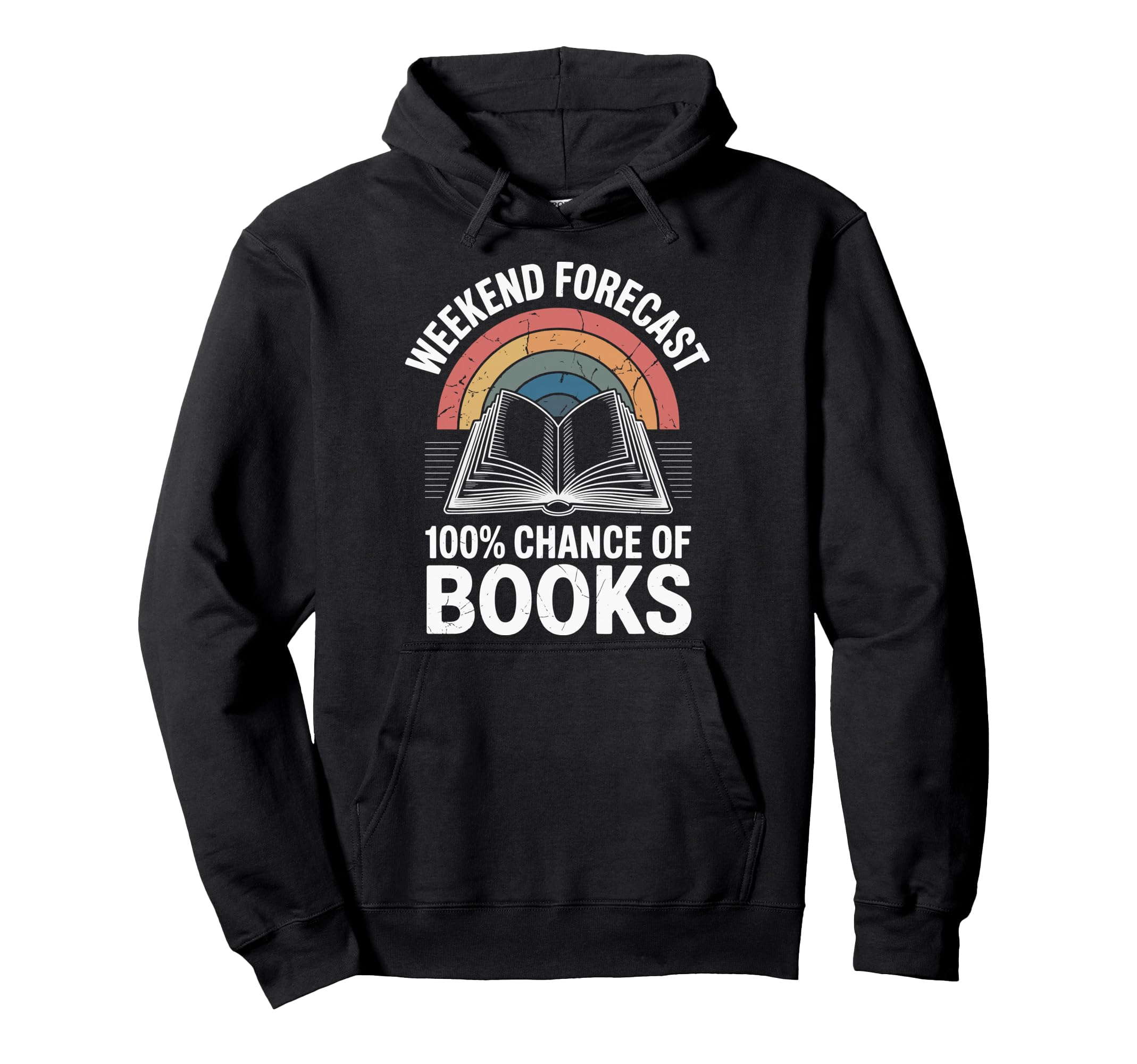 Weekend Forecast 100 Chance Books Hoodie - Minimalist Print Men Women - T-Shirt, Sweatshirt, Hoodie