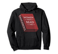Who Read Are Dangerous Feminist Book Nerd Hoodie - Unique Graphic Unisex - T-Shirt, Sweatshirt, Hoodie