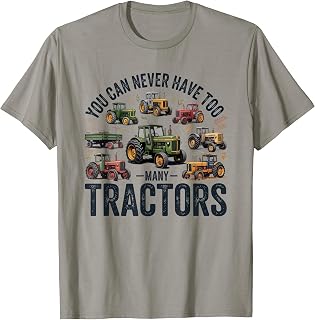 You Can Never Have Too Many Tractors Farmer T-Shirt Unisex T-shirt, Sweatshirt, Hoodie, Long Sleeve Tee - T-Shirt, Sweatshirt, Hoodie