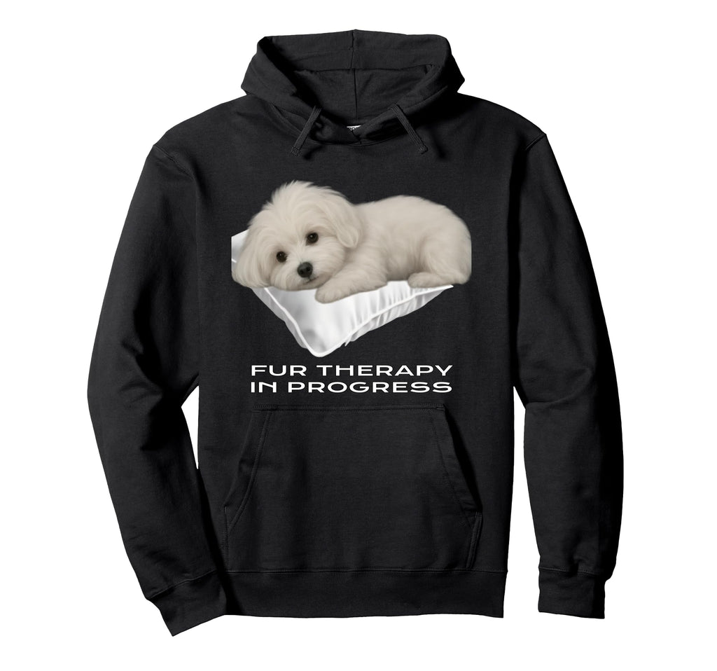 Relaxing Maltese Puppy Fur Therapy Dog Hoodie - Trendy Graphic Men Women - T-Shirt, Sweatshirt, Hoodie