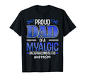Proud Dad Myalgic Encephalomyelitis T-Shirt - Graphic Print for Adults - T-Shirt, Sweatshirt, Hoodie